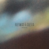 Beeswax & Olesya - Dreams EP